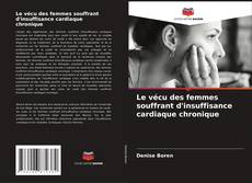 Capa do livro de Le vécu des femmes souffrant d'insuffisance cardiaque chronique 