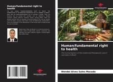 Bookcover of Human/fundamental right to health