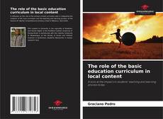 Copertina di The role of the basic education curriculum in local content