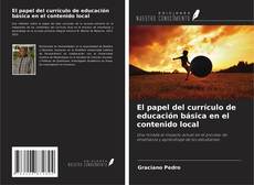 Bookcover of El papel del currículo de educación básica en el contenido local