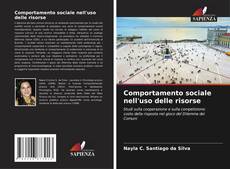 Bookcover of Comportamento sociale nell'uso delle risorse