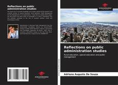 Couverture de Reflections on public administration studies