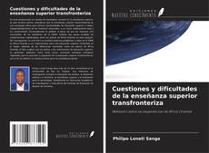 Buchcover von Cuestiones y dificultades de la enseñanza superior transfronteriza