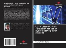 Bookcover of CCTV Closed Circuit Television for use in hydroelectric power stations