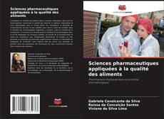 Sciences pharmaceutiques appliquées à la qualité des aliments kitap kapağı
