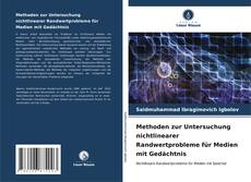 Capa do livro de Methoden zur Untersuchung nichtlinearer Randwertprobleme für Medien mit Gedächtnis 
