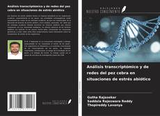 Copertina di Análisis transcriptómico y de redes del pez cebra en situaciones de estrés abiótico