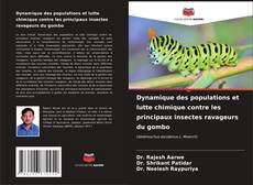 Capa do livro de Dynamique des populations et lutte chimique contre les principaux insectes ravageurs du gombo 