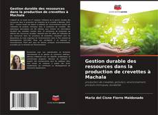 Buchcover von Gestion durable des ressources dans la production de crevettes à Machala