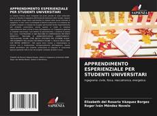 APPRENDIMENTO ESPERIENZIALE PER STUDENTI UNIVERSITARI的封面