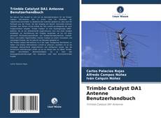 Buchcover von Trimble Catalyst DA1 Antenne Benutzerhandbuch