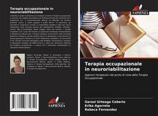 Bookcover of Terapia occupazionale in neuroriabilitazione