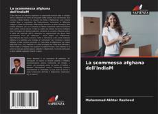 Bookcover of La scommessa afghana dell'IndiaМ