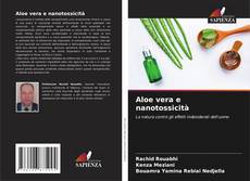 Couverture de Aloe vera e nanotossicità