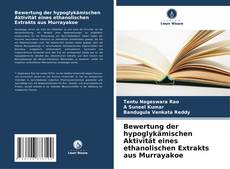 Bookcover of Bewertung der hypoglykämischen Aktivität eines ethanolischen Extrakts aus Murrayakoe