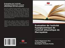 Buchcover von Évaluation de l'activité hypoglycémique de l'extrait éthanolique de Murrayakoe