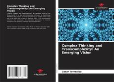 Couverture de Complex Thinking and Transcomplexity: An Emerging Vision