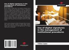 Copertina di Use of digital signatures in the management of institutional procedures