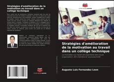 Buchcover von Stratégies d'amélioration de la motivation au travail dans un collège technique