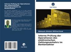 Bookcover of Interne Prüfung der Operationen des elektronischen Zahlungsverkehrs im Bankensektor