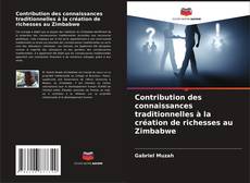 Portada del libro de Contribution des connaissances traditionnelles à la création de richesses au Zimbabwe