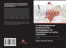 Buchcover von Le développement professionnel pédagogique de l'enseignant en soins infirmiers