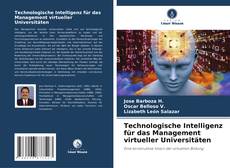 Bookcover of Technologische Intelligenz für das Management virtueller Universitäten