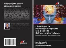 Buchcover von L'intelligenza tecnologica applicata alla gestione dell'università virtuale