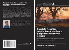 Fasciola hepatica: seguimiento mediante geoprocesamiento y estudio kitap kapağı