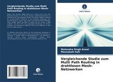 Capa do livro de Vergleichende Studie zum Multi Path Routing in drahtlosen Mesh-Netzwerken 