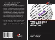 Bookcover of FATTORI DI RISCHIO NELLA TERAPIA IMPLANTARE