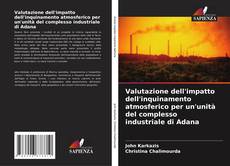 Bookcover of Valutazione dell'impatto dell'inquinamento atmosferico per un'unità del complesso industriale di Adana