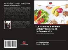 Portada del libro de La vitamine E comme antioxydant et anti-inflammatoire