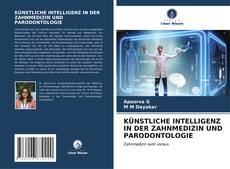 Portada del libro de KÜNSTLICHE INTELLIGENZ IN DER ZAHNMEDIZIN UND PARODONTOLOGIE