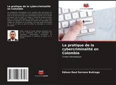 Buchcover von La pratique de la cybercriminalité en Colombie