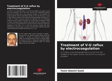 Capa do livro de Treatment of V-U reflux by electrocoagulation 