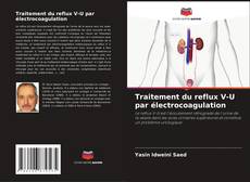 Capa do livro de Traitement du reflux V-U par électrocoagulation 