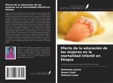 Couverture de Efecto de la educación de las mujeres en la mortalidad infantil en Etiopía