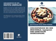 Copertina di CERCOSPORIOSE BEI DER ARACHIDE(A. hypogaea) UND GENETISCHE VERBESSERUNG