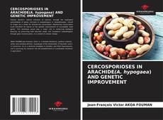 Обложка CERCOSPORIOSES IN ARACHIDE(A. hypogaea) AND GENETIC IMPROVEMENT