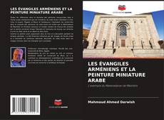 Buchcover von LES ÉVANGILES ARMÉNIENS ET LA PEINTURE MINIATURE ARABE