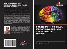 Bookcover of FUNZIONAMENTO DELLA MEMORIA QUOTIDIANA TRA GLI ANZIANI INDIANI