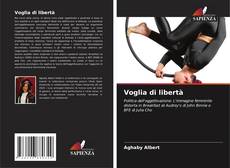 Bookcover of Voglia di libertà