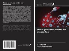 Bookcover of Nano guerreros contra los mosquitos
