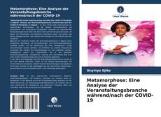 Capa do livro de Metamorphose: Eine Analyse der Veranstaltungsbranche während/nach der COVID-19 