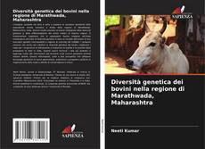 Capa do livro de Diversità genetica dei bovini nella regione di Marathwada, Maharashtra 