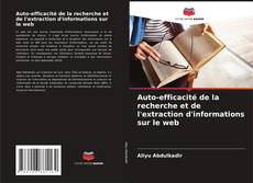 Buchcover von Auto-efficacité de la recherche et de l'extraction d'informations sur le web