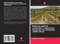Reforma agrária acelerada e segurança alimentar no Zimbabué (2000-2013) kitap kapağı