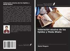 Capa do livro de Valoración elusiva de los lípidos y Meda Dhatu 