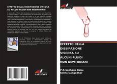 Bookcover of EFFETTO DELLA DISSIPAZIONE VISCOSA SU ALCUNI FLUIDI NON NEWTONIANI